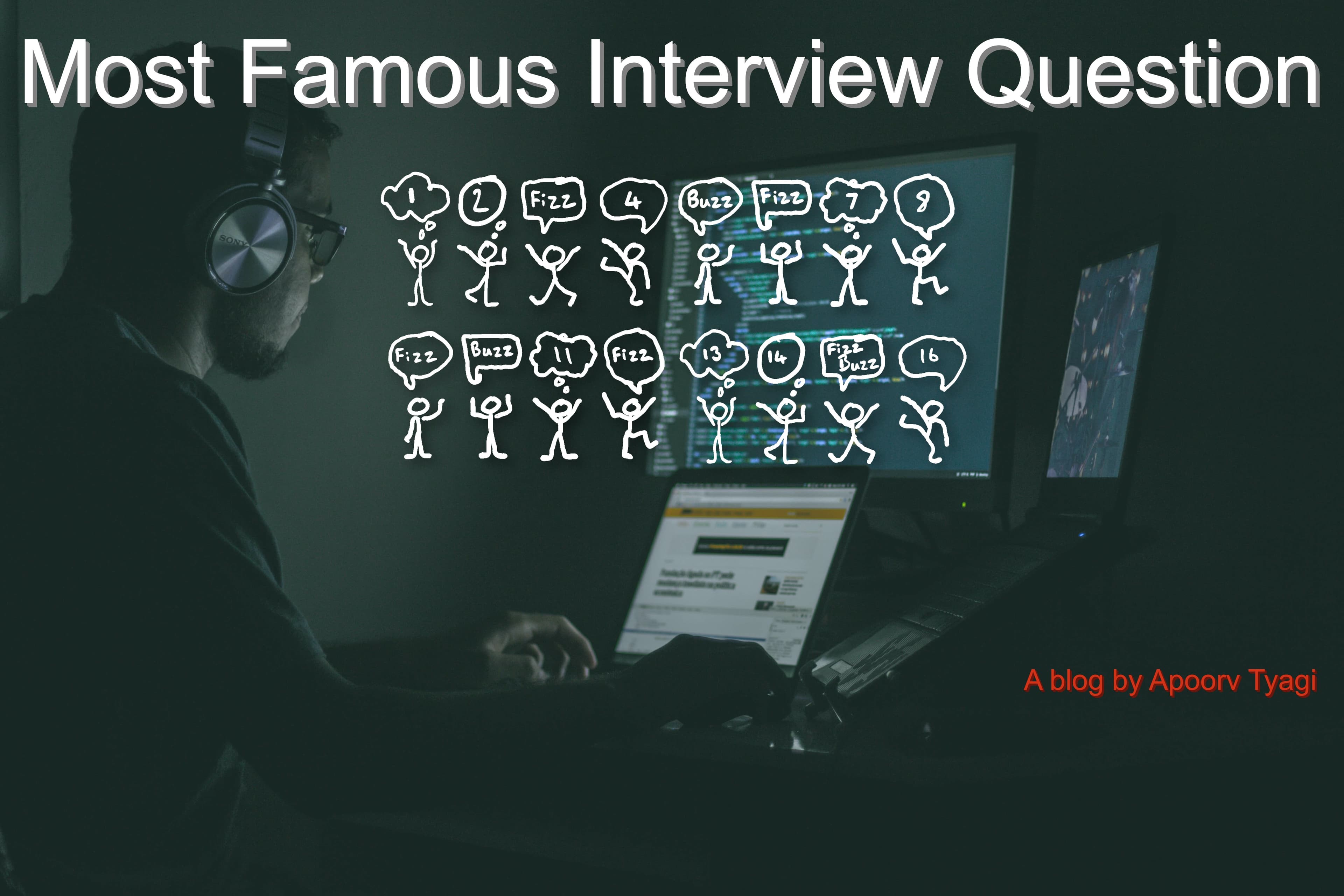 The Most Famous Coding Interview Question