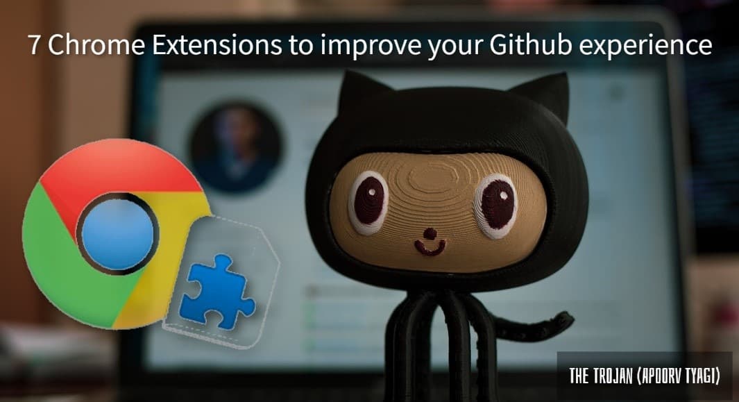 Chrome extensions to enhance your GITHUB experience